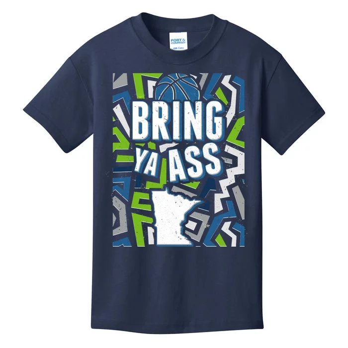 Bring Ya Ass To Minnesota Basketball Sports Fan Kids T-Shirt