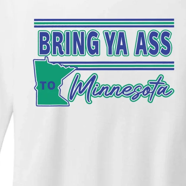 Bring Ya Ass To Minnesota Womens CVC Long Sleeve Shirt