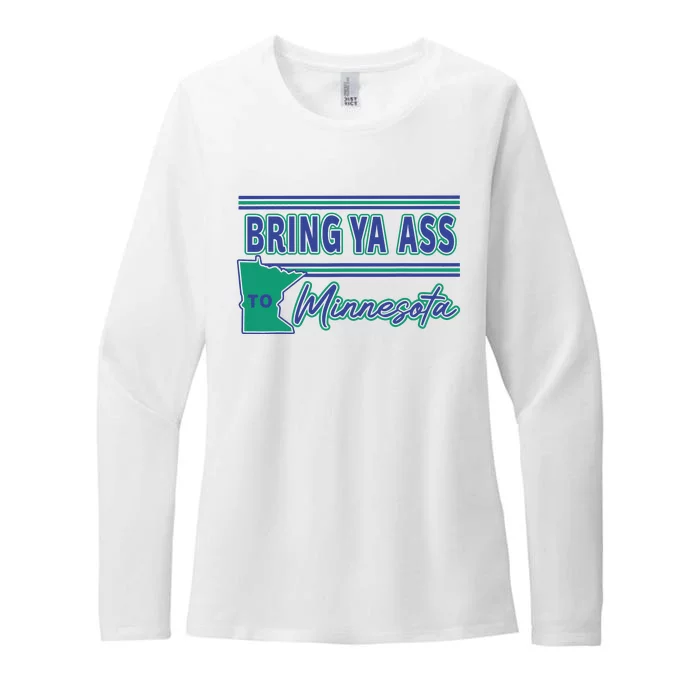 Bring Ya Ass To Minnesota Womens CVC Long Sleeve Shirt