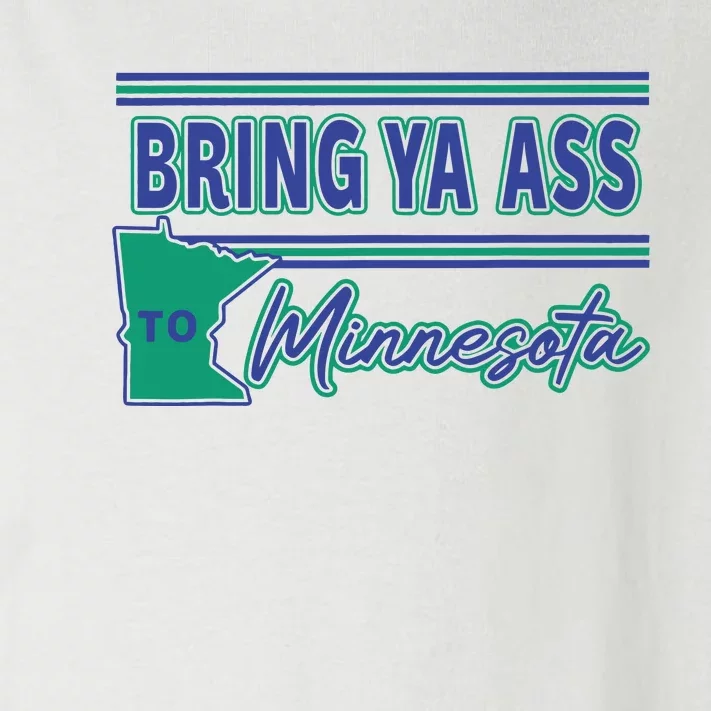 Bring Ya Ass To Minnesota Toddler Long Sleeve Shirt