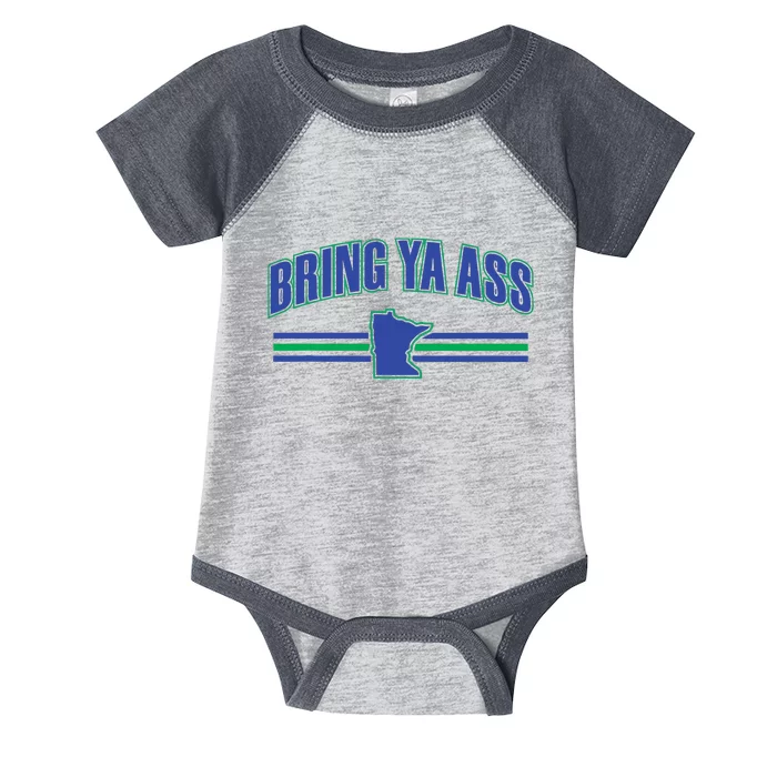 Bring Ya Ass To Minnesota Infant Baby Jersey Bodysuit