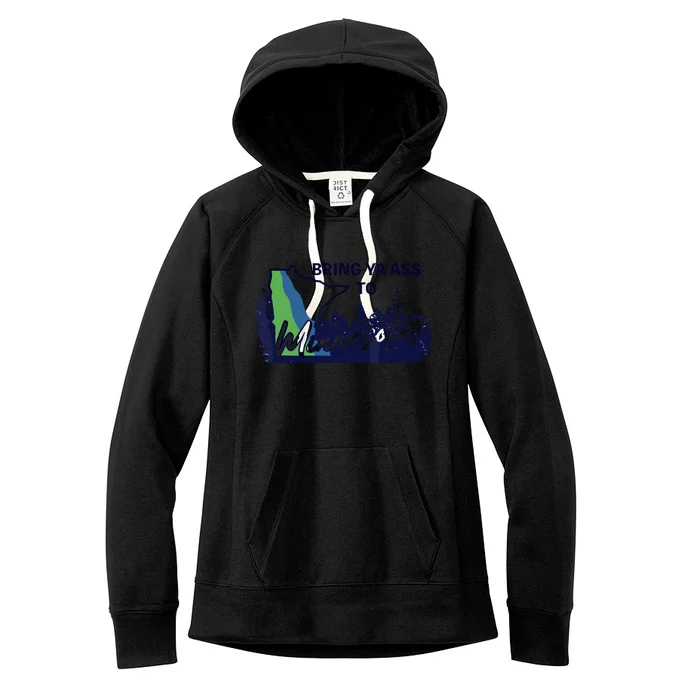 Bring Ya Ass To Minnesota Women's Fleece Hoodie