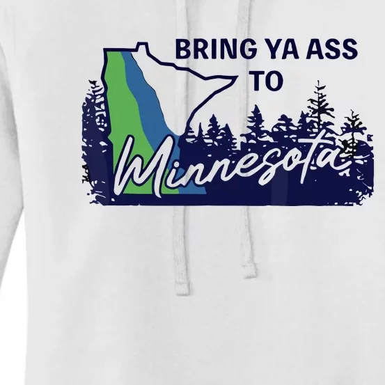 Bring Ya Ass To Minnesota Women's Pullover Hoodie