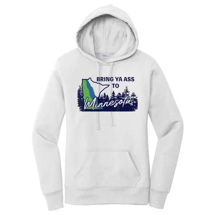 Bring Ya Ass To Minnesota Women's Pullover Hoodie