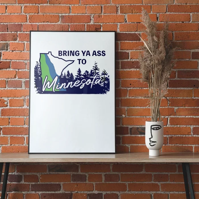 Bring Ya Ass To Minnesota Poster