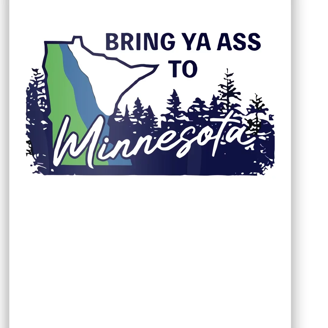 Bring Ya Ass To Minnesota Poster