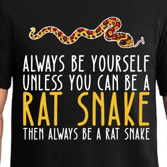 Be Yourself Always And Be A Rat Snake Gift Pajama Set