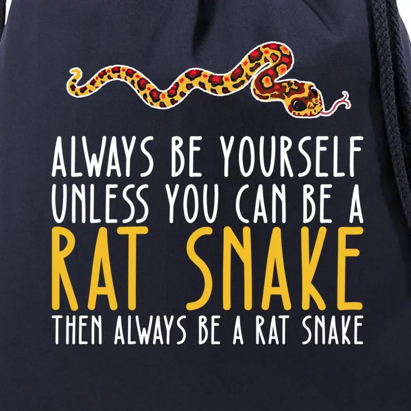 Be Yourself Always And Be A Rat Snake Gift Drawstring Bag