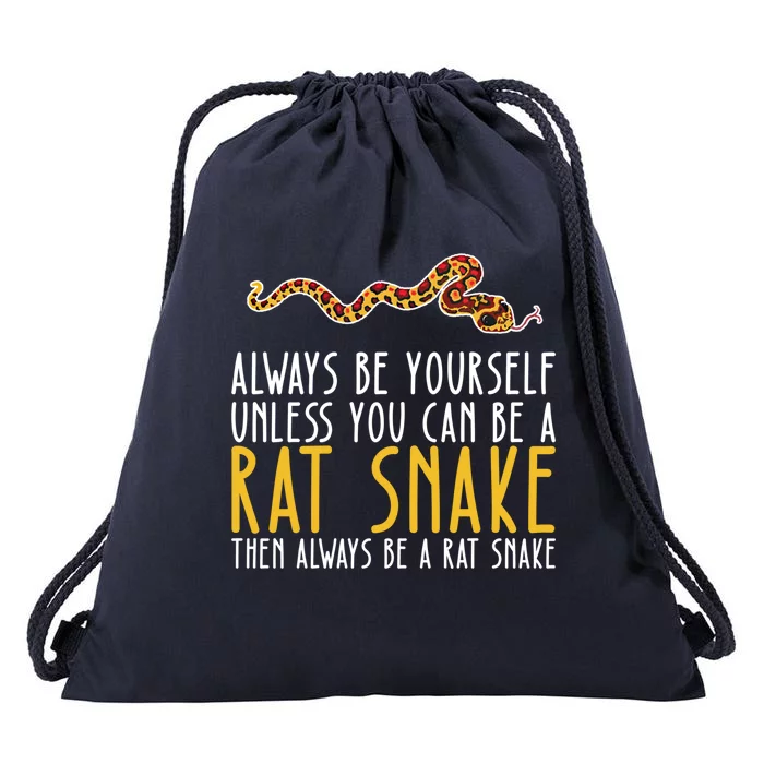 Be Yourself Always And Be A Rat Snake Gift Drawstring Bag