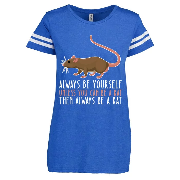 Be Yourself Always And Be A Rat Cool Gift Enza Ladies Jersey Football T-Shirt