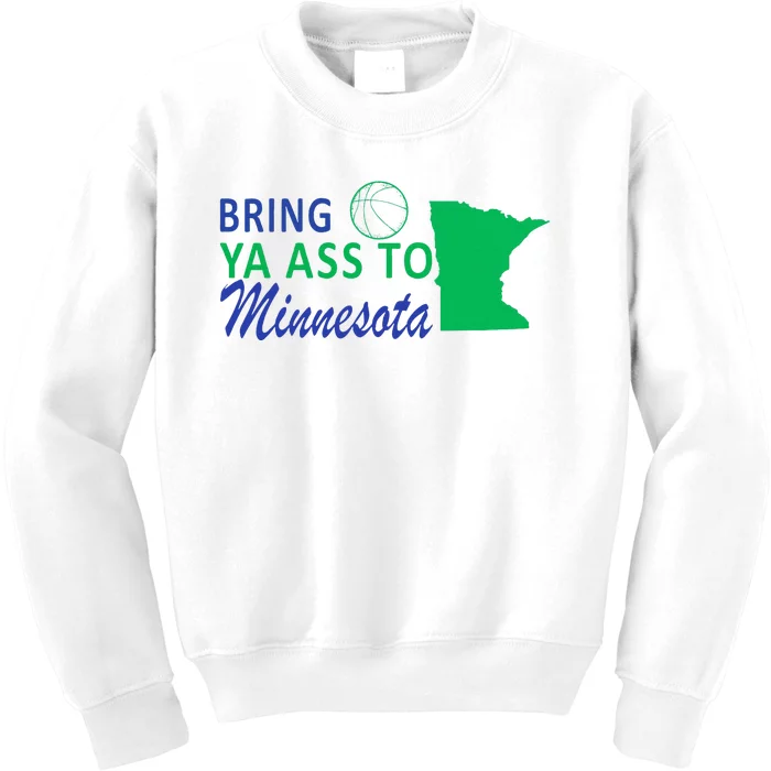 Bring Ya Ass To Minnesota Funny Minnesota Anthony Says Kids Sweatshirt