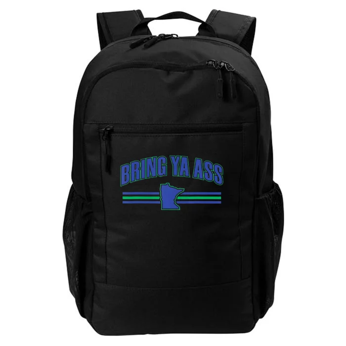 Bring Ya Ass To Minnesota Daily Commute Backpack