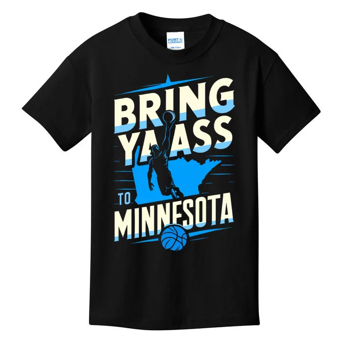 Bring Ya Ass To Minnesota Bring Ya Ass Funny Design Kids T-Shirt