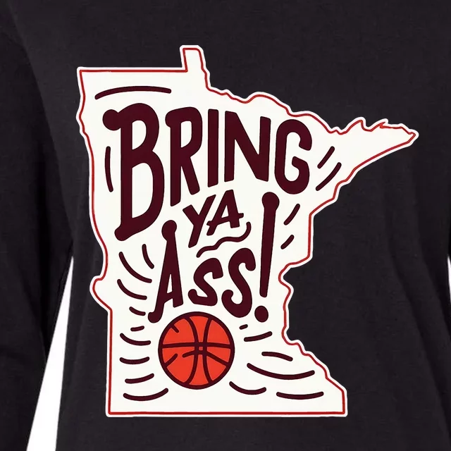 Bring Ya Ass To Mn Womens Cotton Relaxed Long Sleeve T-Shirt