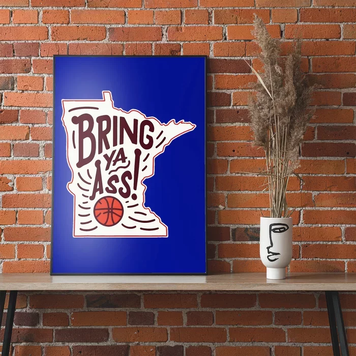 Bring Ya Ass To Mn Poster