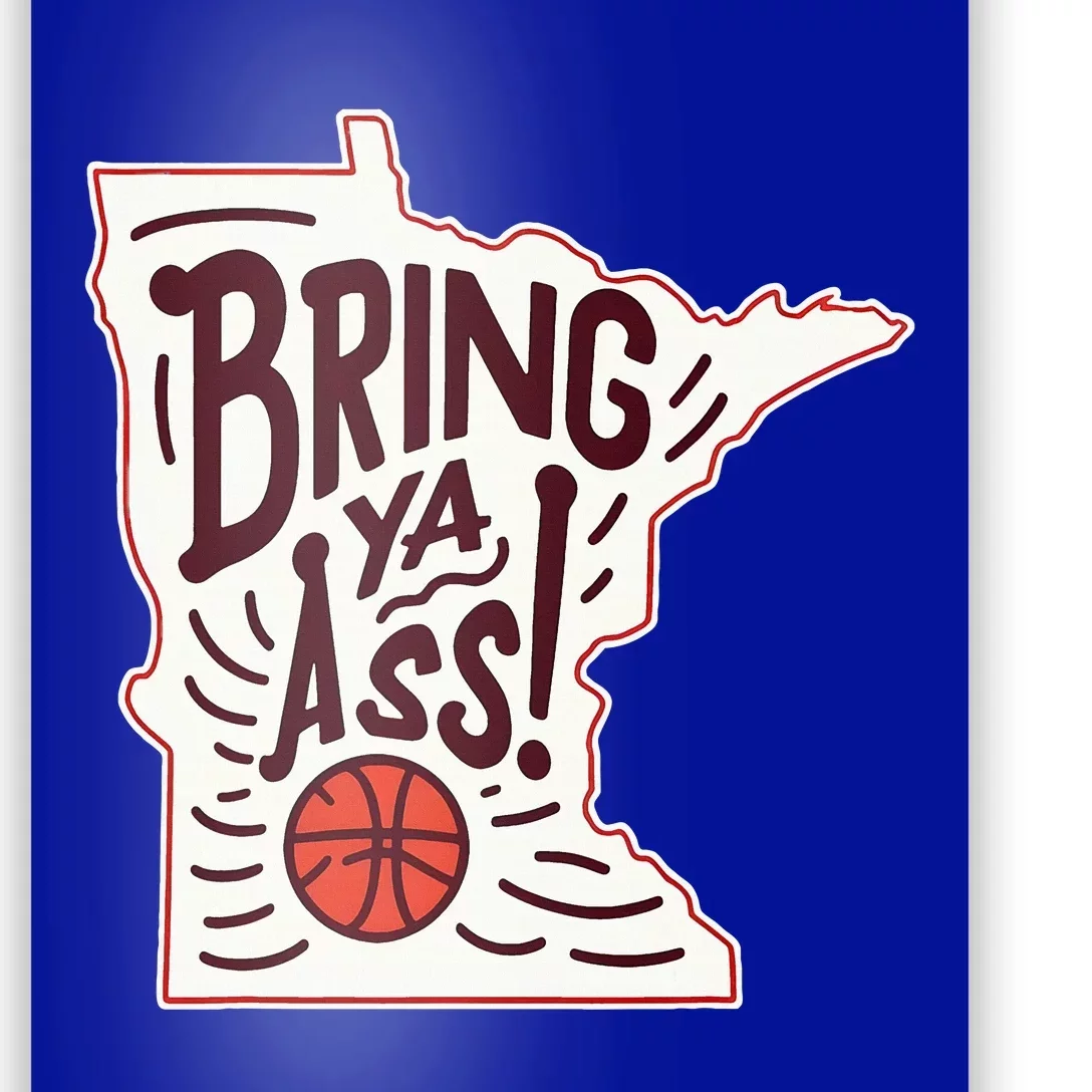 Bring Ya Ass To Mn Poster