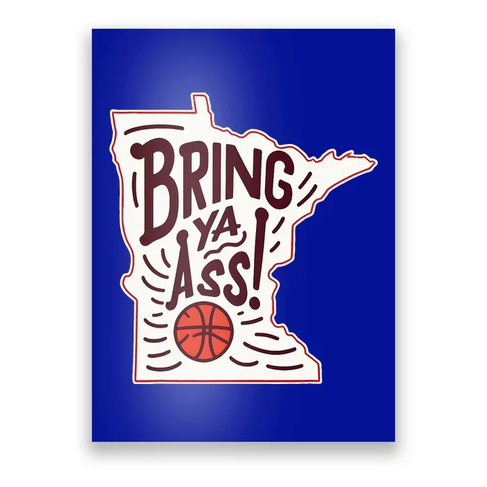 Bring Ya Ass To Mn Poster