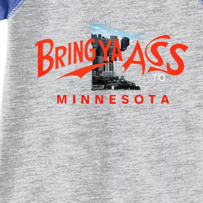 Bring Ya Ass To Minnesota Infant Baby Jersey Bodysuit