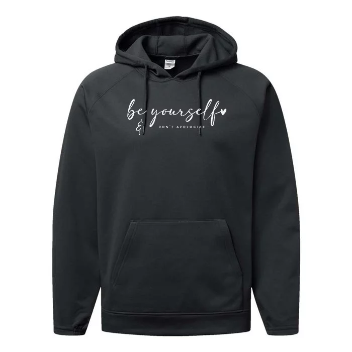 Be Yourself And Don't Apologize Boho Performance Fleece Hoodie