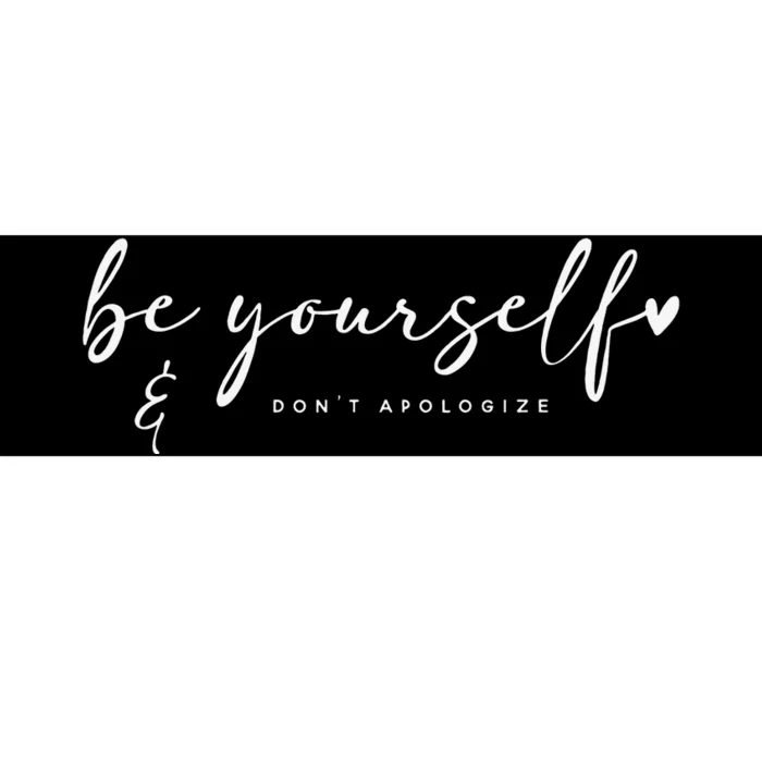 Be Yourself And Don't Apologize Boho Bumper Sticker