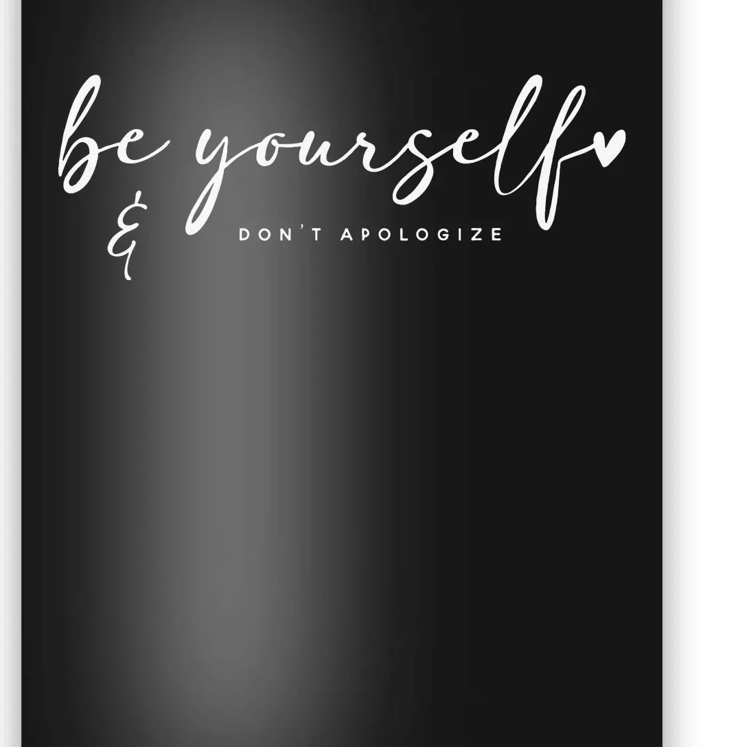 Be Yourself And Don't Apologize Boho Poster