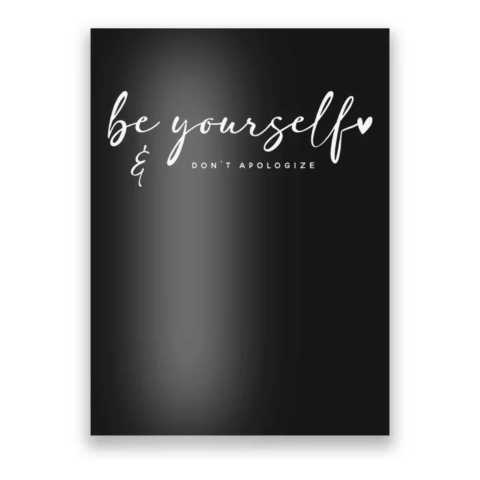 Be Yourself And Don't Apologize Boho Poster