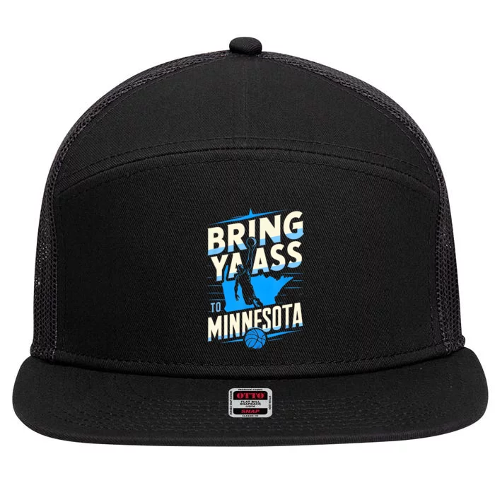 Bring Ya Ass To Minnesota Bring Ya Ass Funny Design 7 Panel Mesh Trucker Snapback Hat