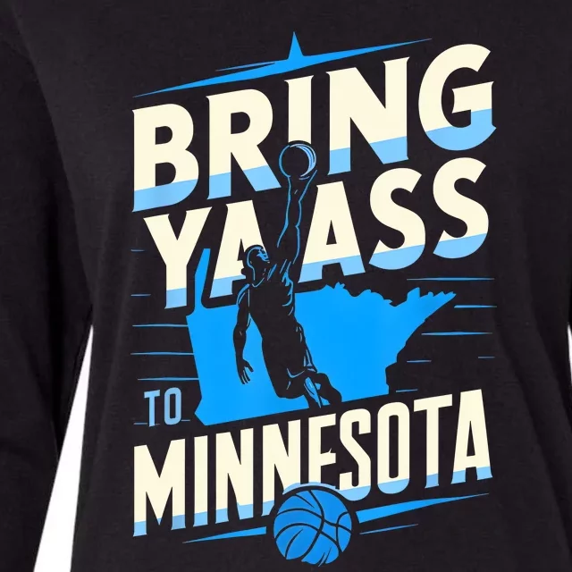 Bring Ya Ass To Minnesota Bring Ya Ass Funny Design Womens Cotton Relaxed Long Sleeve T-Shirt