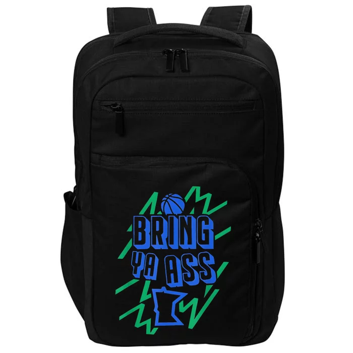 Bring Ya Ass To Minnesota Impact Tech Backpack