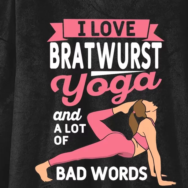 Bratwurst Yoga And Lot Of Bad Words Pilates Funny Yogi Humor Hooded Wearable Blanket