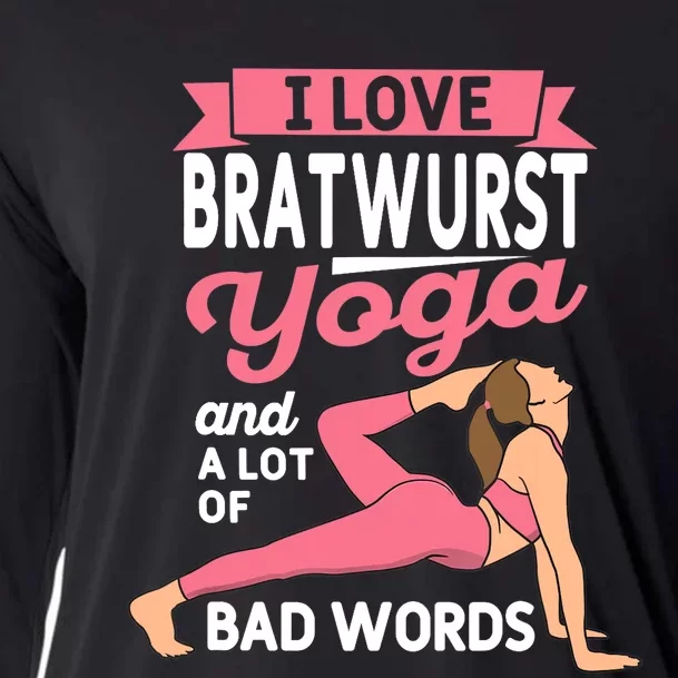 Bratwurst Yoga And Lot Of Bad Words Pilates Funny Yogi Humor Cooling Performance Long Sleeve Crew