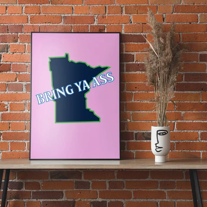 Bring Ya Ass To Minnesota Poster