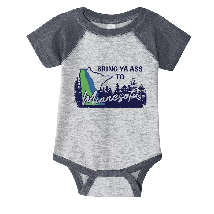 Bring Ya Ass To Minnesota Infant Baby Jersey Bodysuit