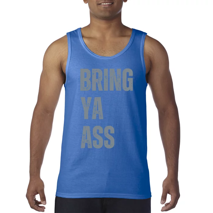 Bring Ya Ass Funny Retro Vintage Distressed Gift Tank Top