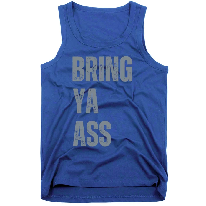 Bring Ya Ass Funny Retro Vintage Distressed Gift Tank Top