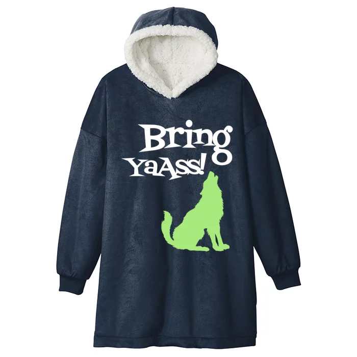 Bring Ya Ass Funny Gift Hooded Wearable Blanket