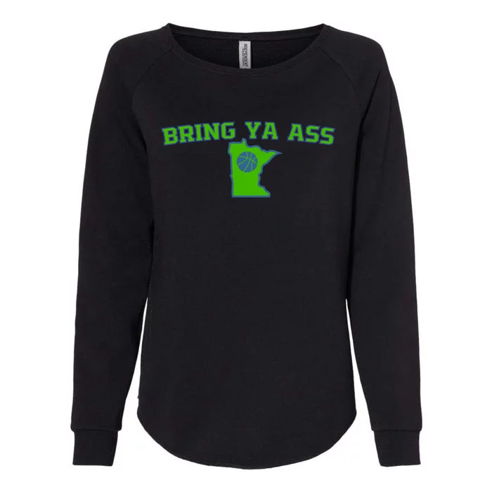 Bring Ya Ass Gift Womens California Wash Sweatshirt