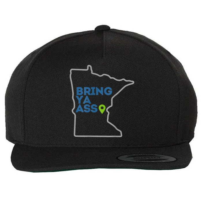 Bring Ya Ass To Minnesota Mn Wool Snapback Cap