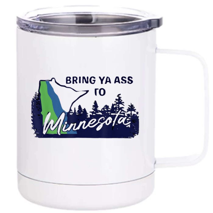 Bring Ya Assro Mirresota Front & Back 12oz Stainless Steel Tumbler Cup