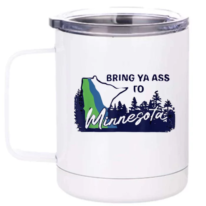 Bring Ya Assro Mirresota Front & Back 12oz Stainless Steel Tumbler Cup