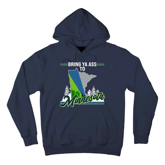 Bring Ya Ass To Minnesota Basketball Sports Fan Hoodie