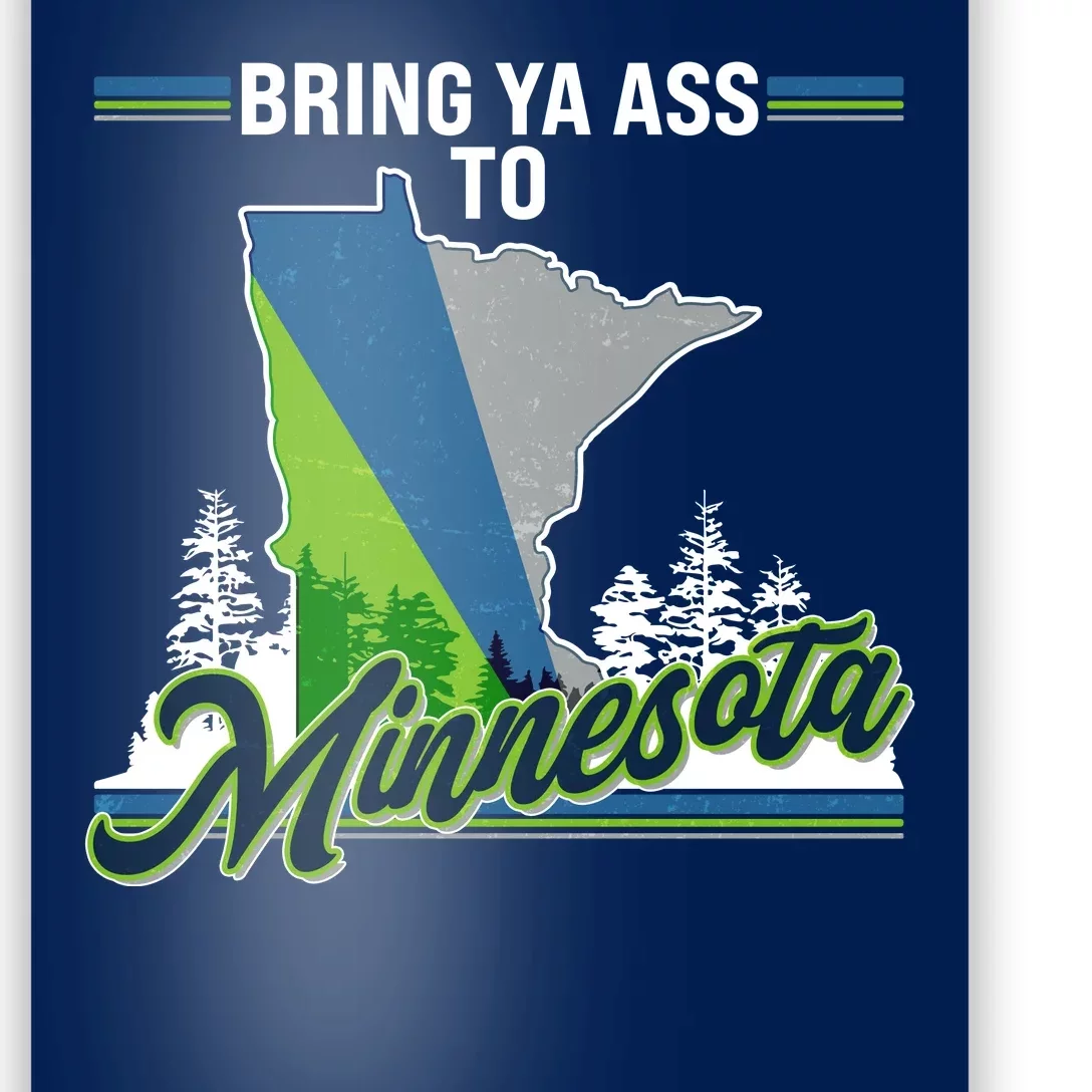 Bring Ya Ass To Minnesota Basketball Sports Fan Poster