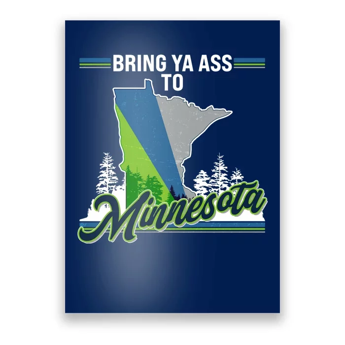 Bring Ya Ass To Minnesota Basketball Sports Fan Poster