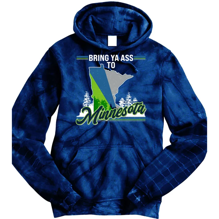 Bring Ya Ass To Minnesota Basketball Sports Fan Tie Dye Hoodie