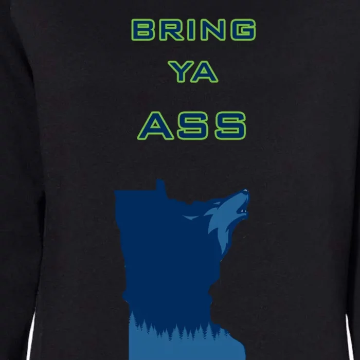 Bring Ya Ass Gift Womens California Wash Sweatshirt