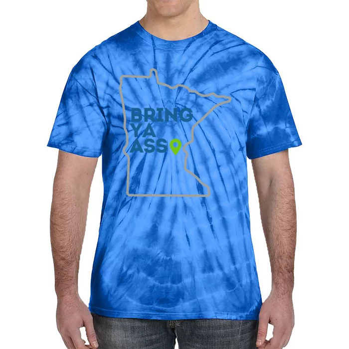 Bring Ya Ass To Mn Tie-Dye T-Shirt