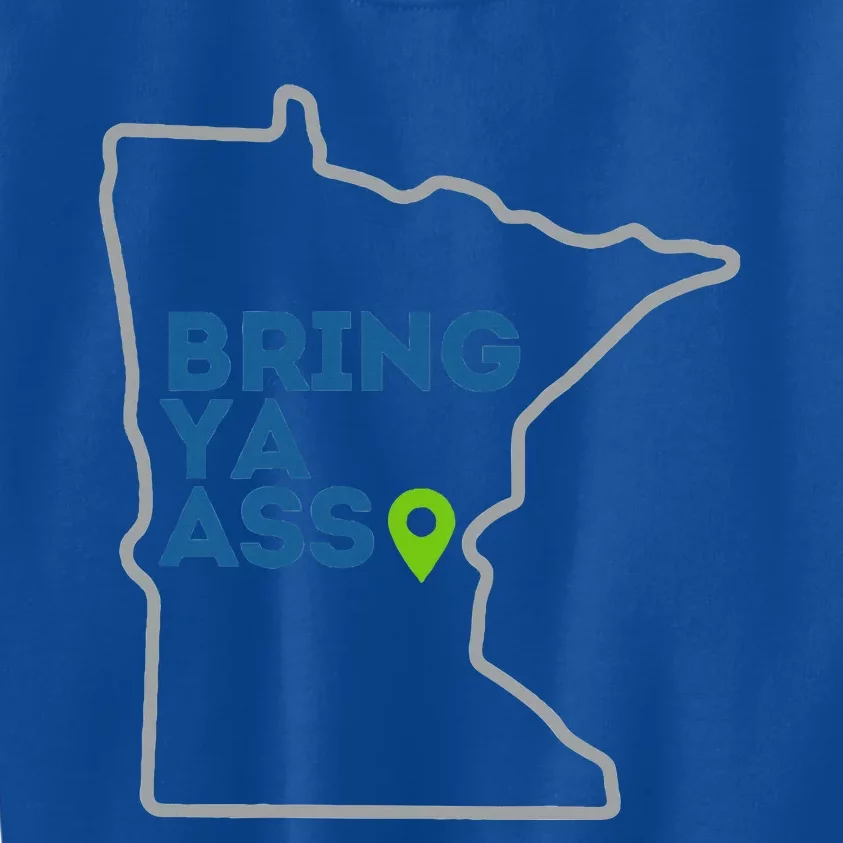 Bring Ya Ass To Mn Kids Sweatshirt