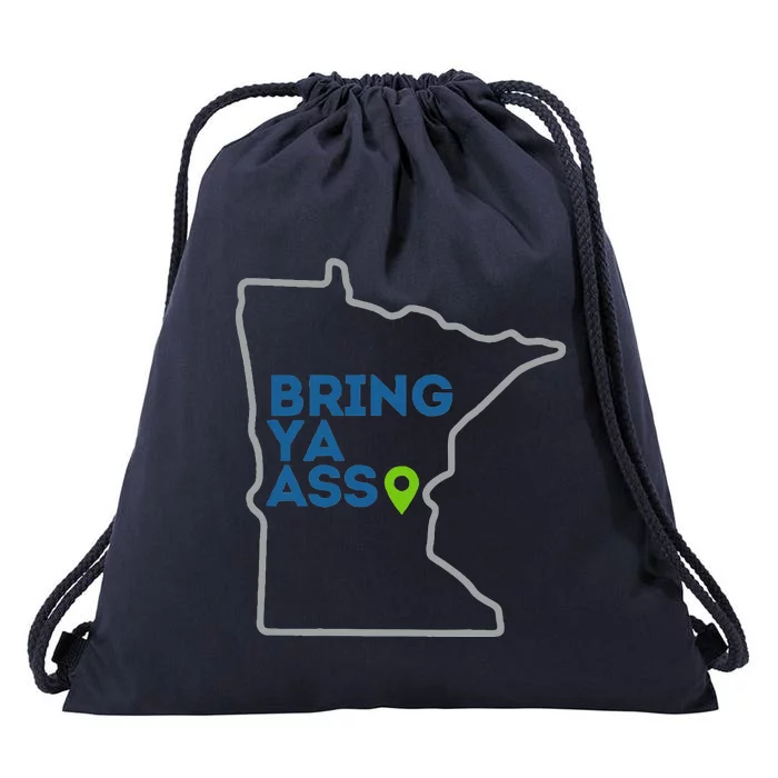 Bring Ya Ass To Mn Drawstring Bag