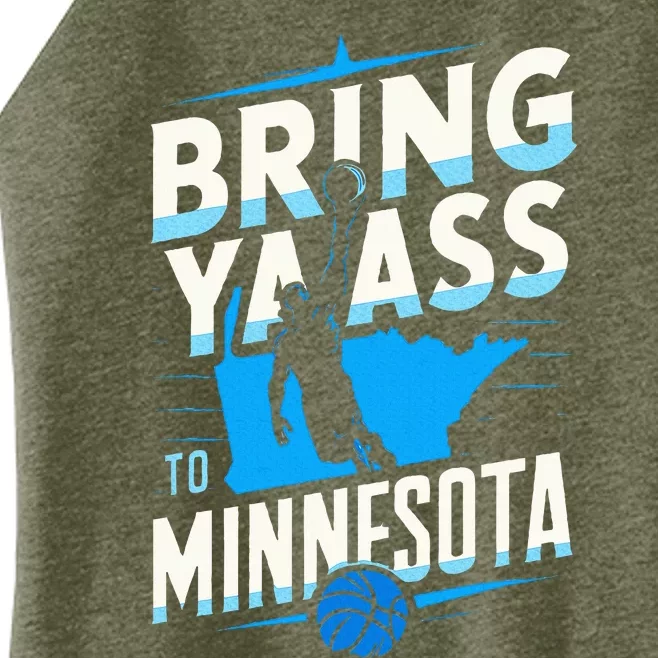 Bring Ya Ass To Minnesota Bring Ya Ass Women’s Perfect Tri Rocker Tank