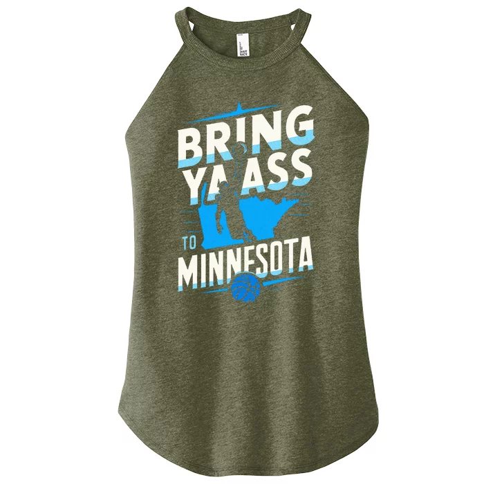 Bring Ya Ass To Minnesota Bring Ya Ass Women’s Perfect Tri Rocker Tank